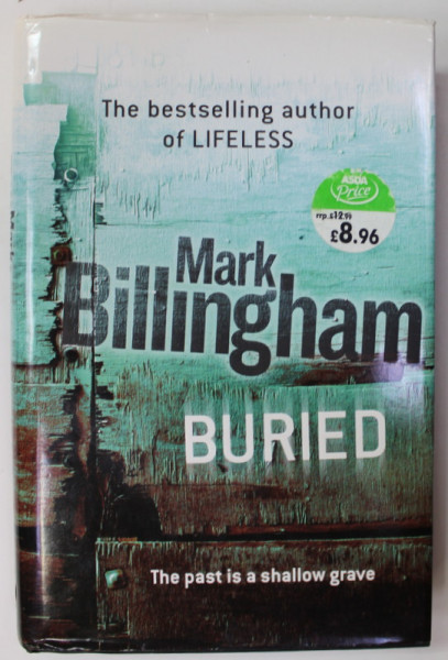 BURIED by MARK BILLINGHAM , 2006