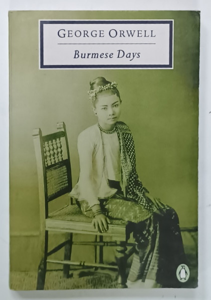 BURMESE DAYS by GEORGE ORWELL , 1989 , PREZINTA URME DE UZURA