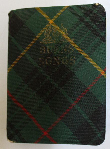 BURNS ' SONGS , with illustrations , CARTE FORMAT LILIPUT , EDITIE DE INCEPUT DE SECOL XX