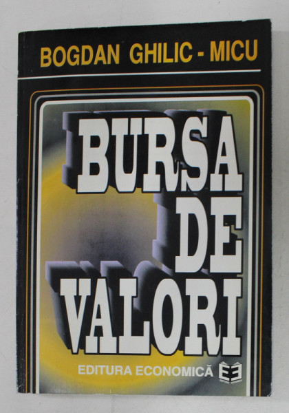 BURSA DE VALORI de BOGDAN GHILIC - MICU , 1997