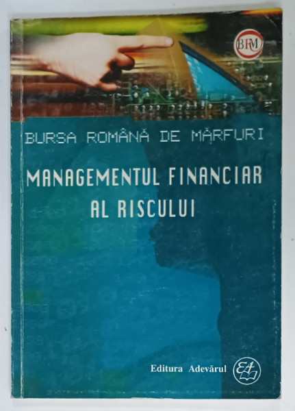 BURSA  ROMANA  , MANAGEMENTUL FINANCIAR AL RISCULUI , 2002