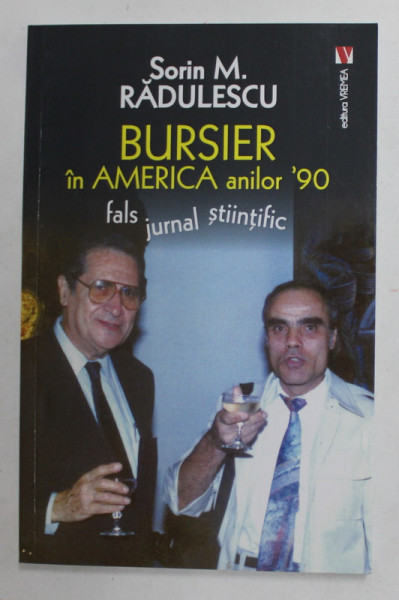 BURSIER IN AMERICA ANILOR '90 - FALS JURNAL STIINTIFIC de SORIN M. RADULESCU  , 2021