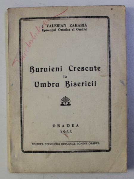 BURUIENI CRESCUTE LA UMBRA BISERICII de VALERIAN ZAHARIA , 1955