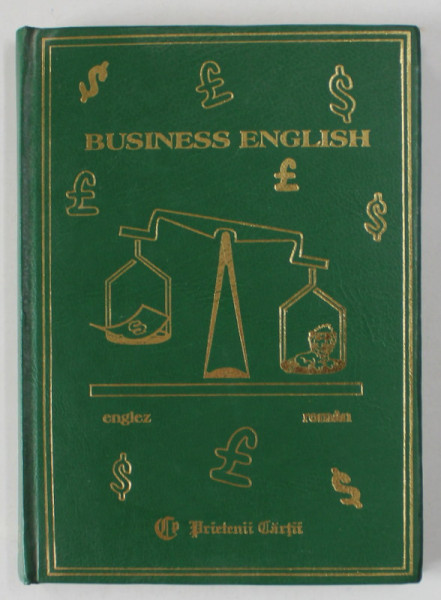 BUSINESS ENGLISH , editie de PETER BROWN ...CRISTINA STEFANESCU , 1996 , EDITURA PRIETENII CARTII