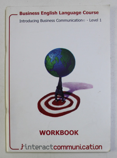 BUSINESS ENGLISH LANGUAGE COURSE , INTRODUCING BUSINESS COMMUNICATION LEVEL 1 - WORKBOOK - , 2004