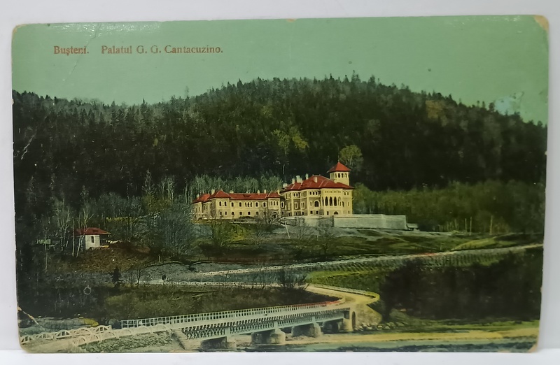 BUSTENI , CASTELUL G.G. CANTACUZINO , CARTE POSTALA ILUSTRATA , INCEPUTUL SEC. XX