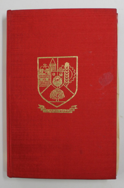 BUZAU - MONOGRAFIE , SERIA  'JUDETELE PATRIEI  ' , 1980