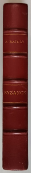 BYZANCE par AUGUSTE BAILLY , 1939