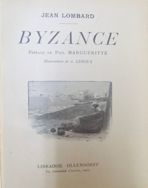 BYZANCE par JEAN LOMBARD , illustrations par A. LEROUX
