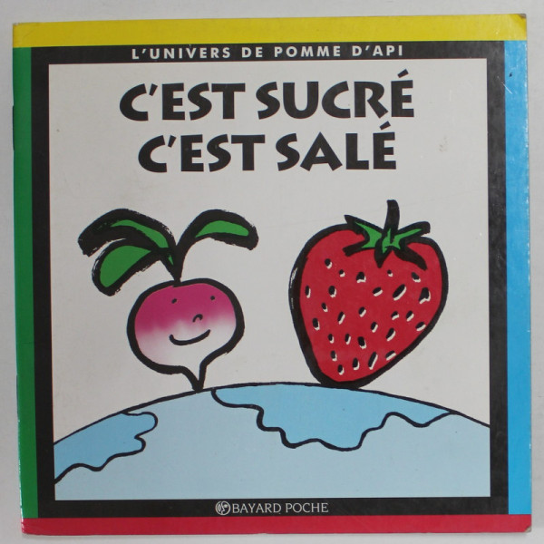 C 'EST SUCRE C 'EST SALE par CLAUDE DELAFOSSE et MARIE - AGNES GAUDRAT , 1996