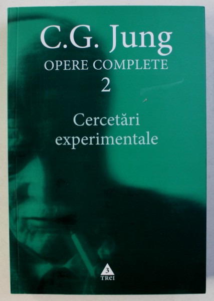 C. G. JUNG - OPERE COMPLETE , VOL. II : CERCETARI EXPERIMENTALE , 2017
