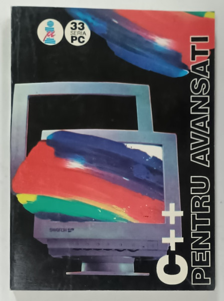 C++ PENTRU AVANSATI de IONUT MUSLEA , ANII ' 90