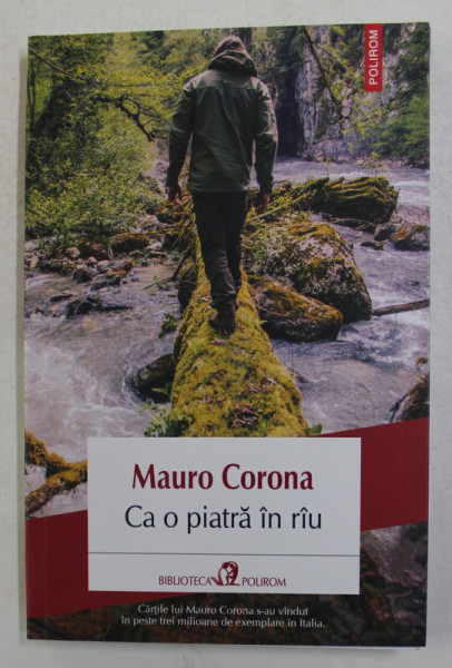 CA O PIATRA IN RIU de MAURO CORONA , 2021
