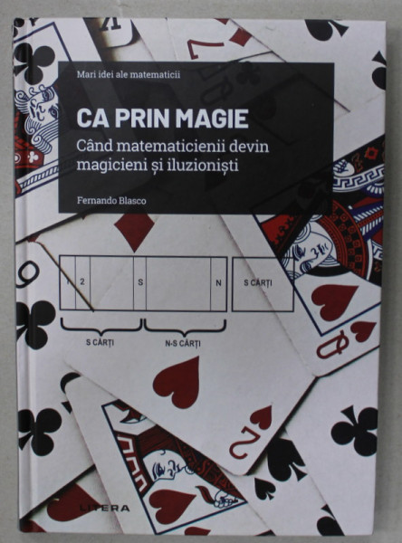 CA PRIN MAGIE , CAMD MATEMATICIENII DEVIN MAGICIENI SI ILUZIONISTI de FERNANDO BLASCO , 2021