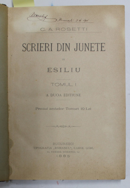 C.A ROSETTI - SCRIERI DIN JUNETE SI ESILIU, TOMURILE I - II, COLIGAT,  1885