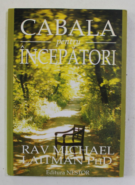 CABALA PENTRU INCEPATORI de RAV MICHAEL LATTMAN , 2011