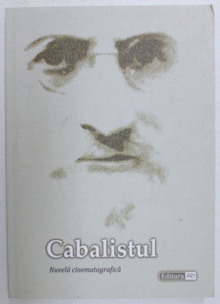 CABALISTUL  - NUVELA CINEMATOGRAFICA de SEMION VINOKUR , 2017