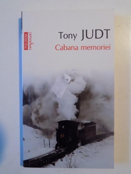 CABANA MEMORIEI de TONY JUDT 2011