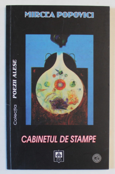 CABINETUL DE STAMPE, VERSURI de MIRCEA POPOVICI , 2009 , DEDICATIE *