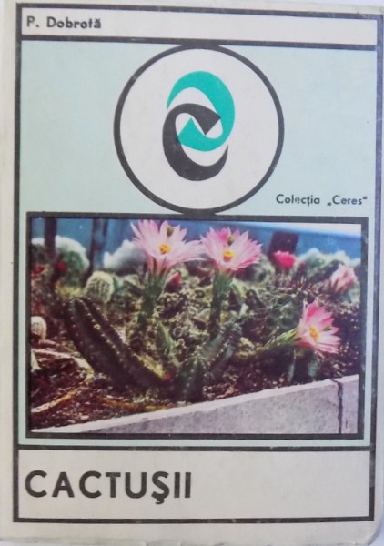 CACTUSII de P. DOBROTA , 1973