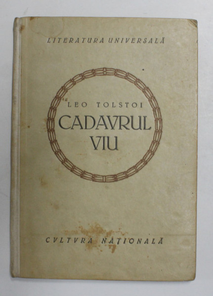 CADAVRUL VIU de LEO TOLSTOI , TEATRU , 1922