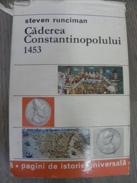 Caderea Constantinopolului 1453 ,Steven Runciman