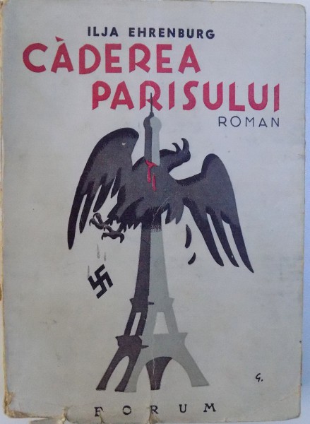 CADEREA PARISULUI de ILJA EHRENBURG , 1945