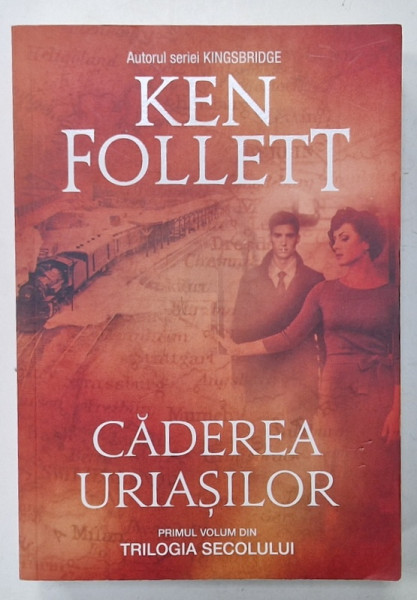 CADEREA URIASILOR de KEN FOLLETT , PRIMUL VOLUM DIN TRILOGIA SECOLULUI , 2020