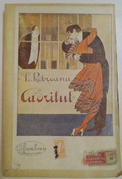 CADRILUL , COMEDIE IN TREI ACTE de L. REBREANU , 1919