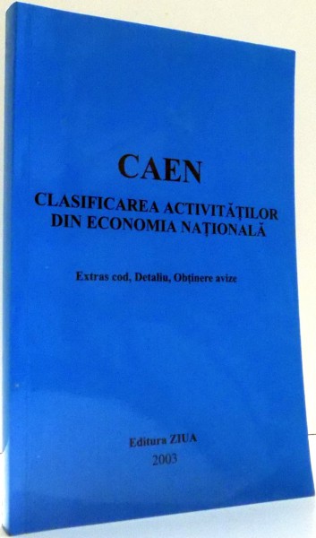 CAEN, CLASIFICAREA ACTIVITATILOR DIN ECONOMIA NATIONALA , 2003