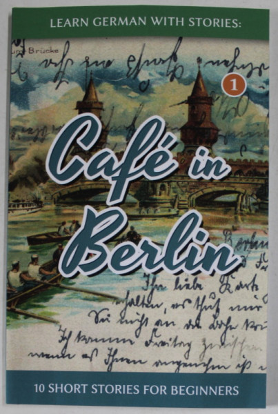 CAFE IN BERLIN , LEARN GERMAN WITH STORIES , 10 SHORT STORIES FOR BEGINNERS , 2019