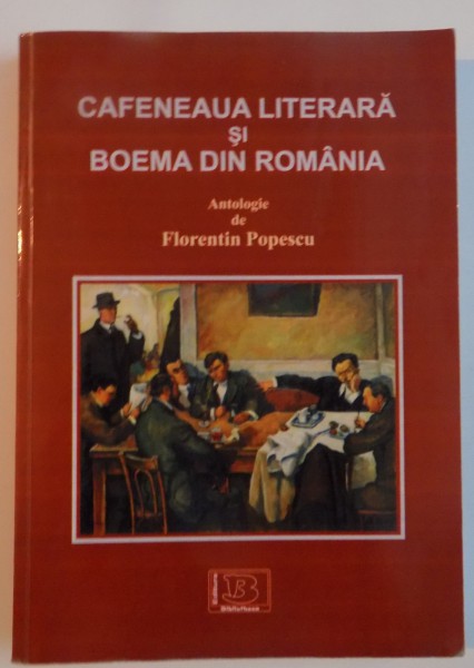 CAFENEAUA LITERAR SI BOEMA DIN ROMANIA , 2013 , DEDICATIE*