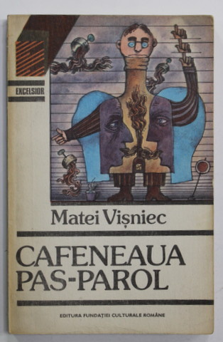 CAFENEUA PAS - PAROL de MATEI VISNIEC , 1992