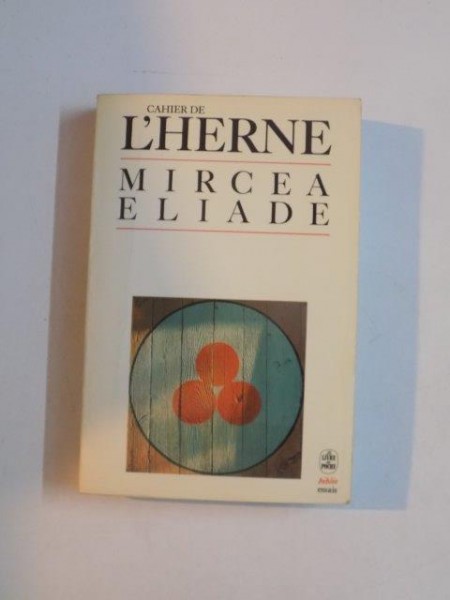 CAHIER DE L'HERNE par MIRCEA ELIADE  1978