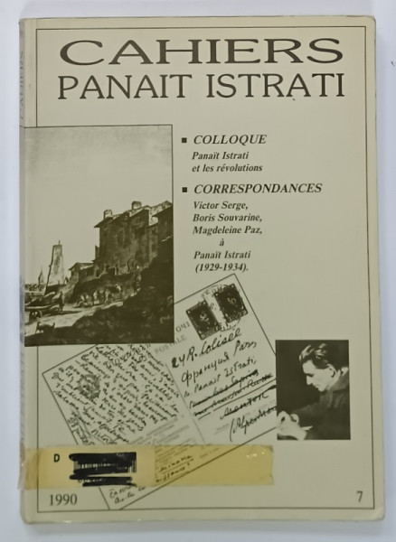 CAHIERS PANAIT ISTRATI no. 7 , REVUE ANNUELLE . 1990 , PREZINTA URME DE UZURA