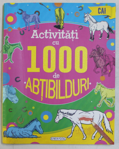 CAI - ACTIVITATI CU 1000 DE ABTIBILDURI , 2019 *MICI DEFECTE COPERTA SPATE