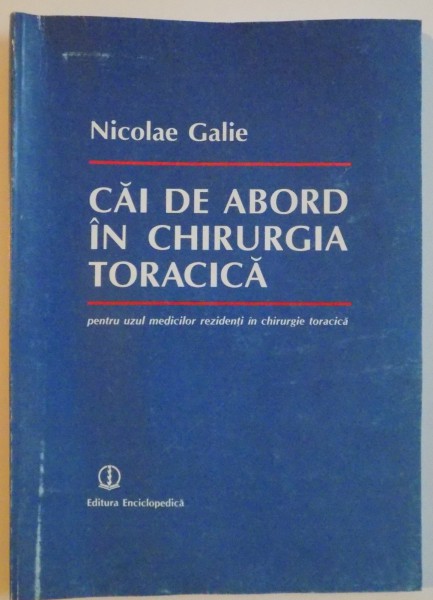 CAI DE ABORD IN CHIRURGIA TORACICA , 1999