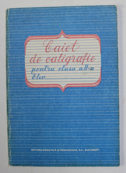 CAIET DE CALIGRAFIE PENTRU CLASA A II -A de VASILE MOLAN si MARCELA PENES , 1993