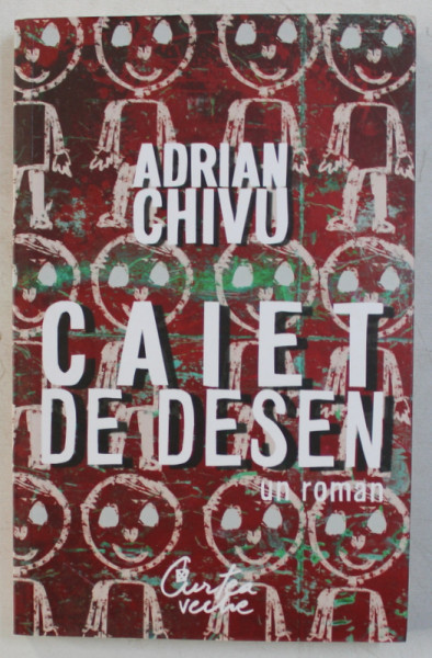 CAIET DE DESEN de ADRIAN CHIVU , 2008