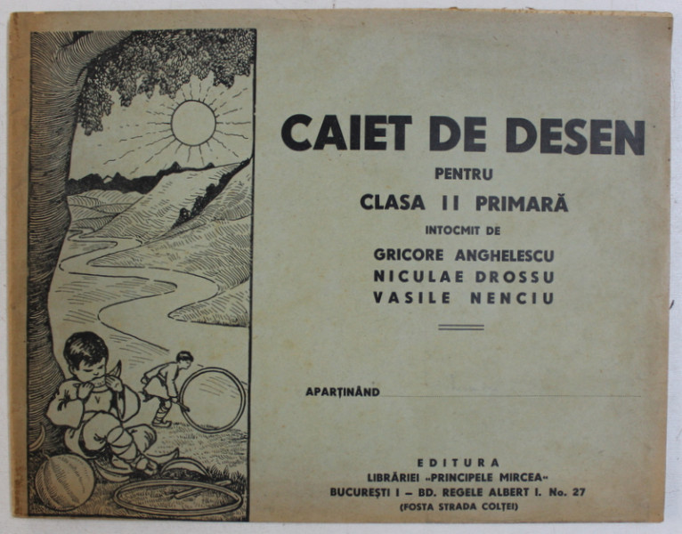 CAIET DE DESEN PENTRU CLASA II PRIMARA intocmit de GRIGORE ANGHELESCU ...VASILE NENCIU , EDITIE INTERBELICA