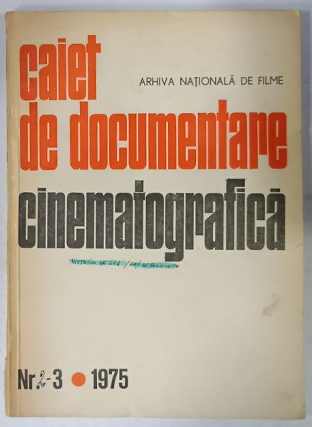 CAIET DE DOCUMENTARE CINEMATOGRAFICA , ARHIVA NATIONALA DE FILME NR. 2 -3 , 1975