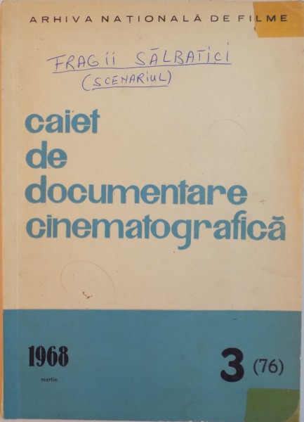 CAIET DE DOCUMENTARE CINEMATOGRAFICA, NR. 3(76), MARTIE 1968