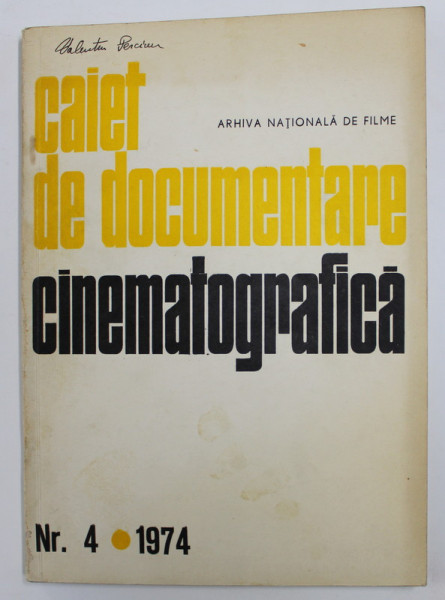 CAIET DE DOCUMENTARE CINEMATOGRAFICA , NR. 4 ,  1974