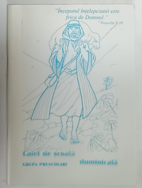 CAIET DE SCOALA DUMINICALA ,GRUPA PRESCOLARI  ,  BISERICA PENTICOSTALA , ANII '2000