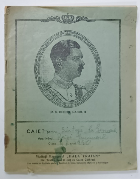 CAIET PENTRU TEZA SINTEZA LA  GERMANA  SI ROMANA , AL ELEVULUI REZI EMANOIL , ANUL 1940 , CU PORTRETUL  REGELUI CAROL II  PE COPERTA