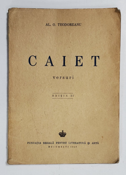 Caiet, Versuri de Al. O. Teodoreanu, Editia II - Bucuresti, 1943 *Exemplar semnat de Marin Sorescu