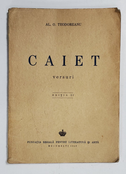 Caiet, Versuri de Al. O. Teodoreanu, Editia II - Bucuresti, 1943 *Exemplar semnat de Marin Sorescu
