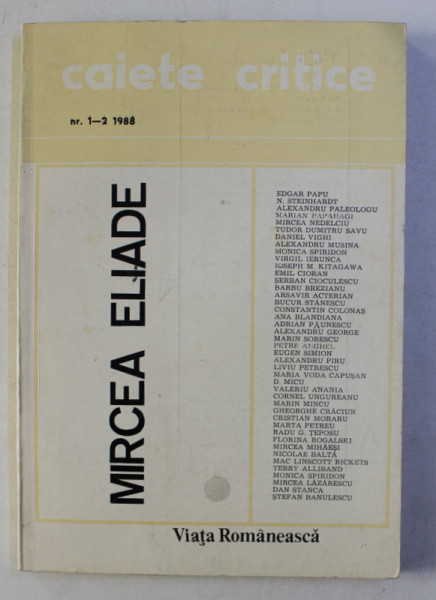 CAIETE CRITICE, NR . 1 - 2 , 1988 , NUMAR DEDICAT LUI MIRCEA ELIADE