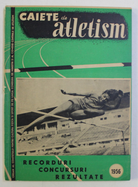 CAIETE DE ATLETISM , RECORDURI , CONCURSURI , REZULTATE , 1956