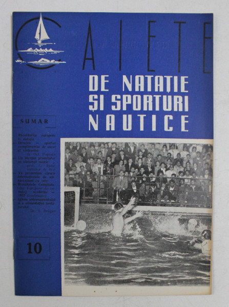 CAIETE DE NATATIE SI SPORTURI NAUTICE , ANUL II , NR. 10 , OCTOMBRIE 1957